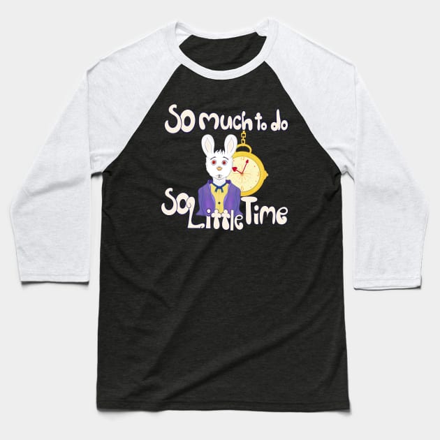 So Much To Do, So Little Time Baseball T-Shirt by Dandy Doodles